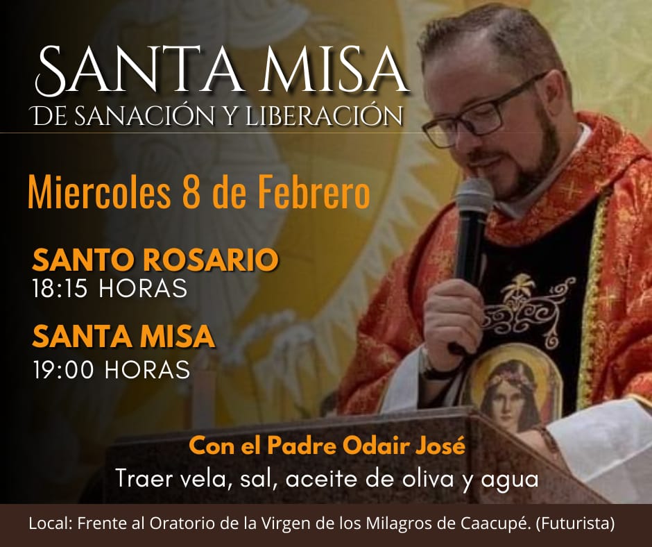 Santa Misa de sanación y liberación este miércoles en el oratorio de la Virgen de Caacupé